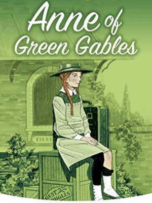 Anne of Green Gables by L. M. Montgomery