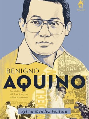 BENIGNO AQUINO: The Great Lives Series