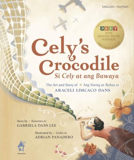 CELY'S CROCODILE: The Art and Story of Araceli Limcaco Dans
