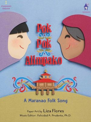 POK POK ALIMPAKO: A Maranao Folk Song