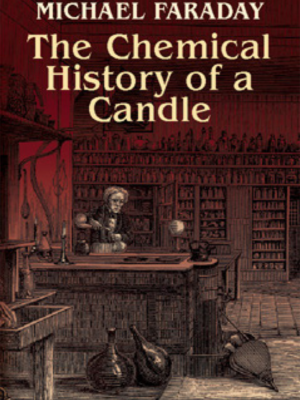 The Chemical History of a Candle