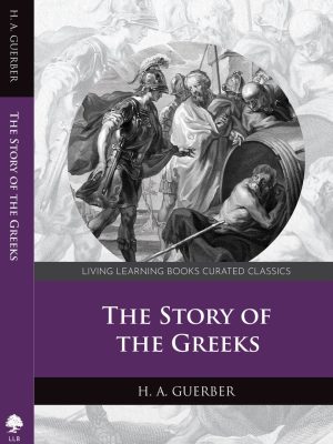 The Story Of The Greeks by Helene A. Guerber