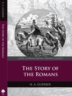 The Story of the Romans by Helene A. Guerber
