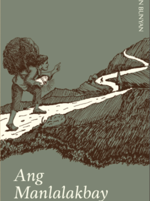 Ang Manlalakbay: The Pilgrim's Progress for Filipinos