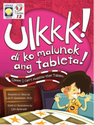Mga Kwento ni Tito Dok #12: Ulkkk! Di ko malunok ang tableta!