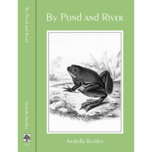 By Pond and River by Arabella Buckley
