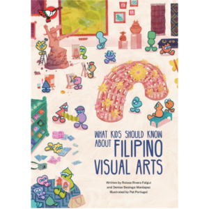 What Kids Should Know About Filipino Visual Arts