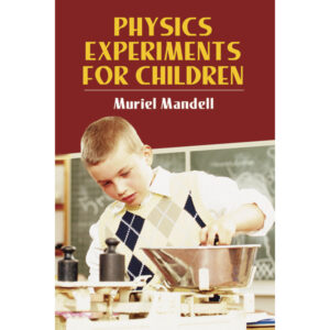 Physics Experiments for Children