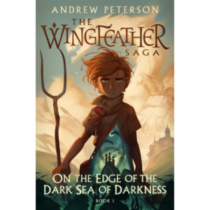 On The Edge Of The Dark Sea Of Darkness: The Wing Feather Saga Book 1