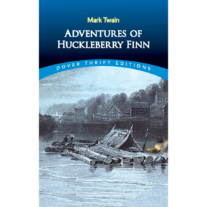 Adventures of Huckleberry Finn (Dover Thrift)