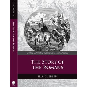 The Story of the Romans by Helene A. Guerber